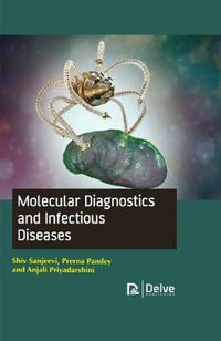 Molecular Diagnostics and Infectious Diseases - Shiv Sanjeevi
