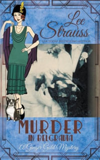Murder in Belgravia : A Ginger Gold Mystery - Lee Strauss