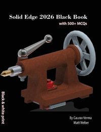 Solid Edge 2026 Black Book - Gaurav Verma