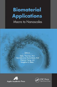 Biomaterial Applications : Micro to Nanoscales - Nandakumar Kalarikkal