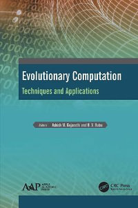 Evolutionary Computation : Techniques and Applications - Ashish M. Gujarathi