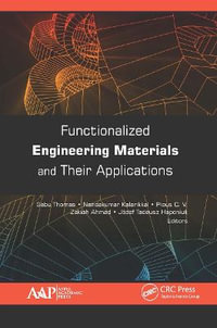 Functionalized Engineering Materials and Their Applications - Jozef Tadeusz Haponiuk