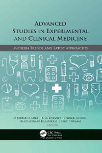 Advanced Studies in Experimental and Clinical Medicine : Modern Trends and Latest Approaches - Didier Rouxel