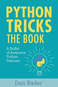 Python Tricks : A Buffet of Awesome Python Features - Dan Bader