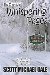 The Chronicler : Whispering Pages - Scott Michael Gale