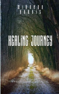 Healing Journey - Miranda Harris