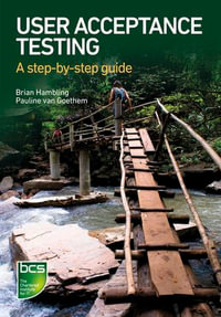 User Acceptance Testing : A step-by-step guide - Brian Hambling