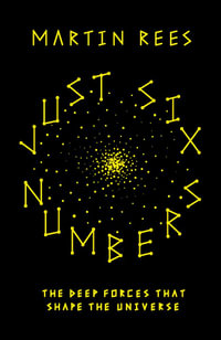 Just Six Numbers : Science Masters - Martin J. Rees