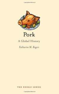 Edible : A Global History - Katharine M. Rogers