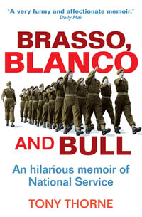 Brasso, Blanco and Bull - Tony Thorne
