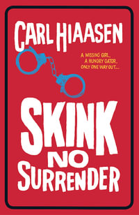 Skink No Surrender - Carl Hiaasen