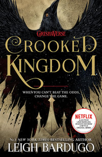 Crooked Kingdom : Six of Crows: Book 2 - Leigh Bardugo