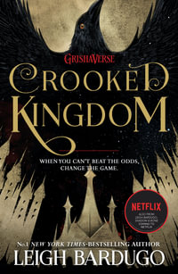 Crooked Kingdom : Six of Crows: Book 2 - Leigh Bardugo