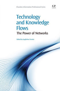 Technology and Knowledge Flow : The Power of Networks - Guglielmo Trentin