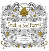 Enchanted Forest : An Inky Quest & Colouring Book - Johanna Basford