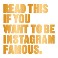 Read This if You Want to Be Instagram Famous : Read This - Henry Carroll (Series Editor)