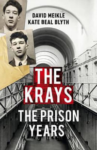 The Krays : The Prison Years - David Meikle