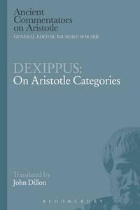 Dexippus : On Aristotle Categories - John Dillon