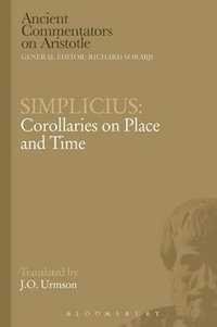 Simplicius : Corollaries on Place and Time - J. O. Urmson