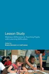 Lesson Study : Making a Difference to Teaching Pupils with Learning Difficulties - Dr Jeff Jones