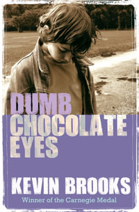 Dumb Chocolate Eyes : gr8reads - Emma Shoard