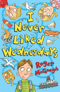I Never Liked Wednesdays : 4u2read - Roger McGough