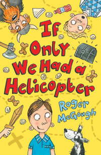 If Only We Had A Helicopter : 4u2read - Roger McGough