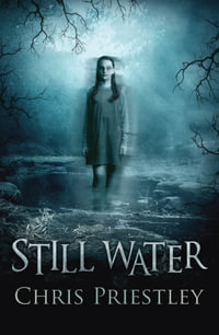 Still Water : 9 to 12 - Chris Priestley