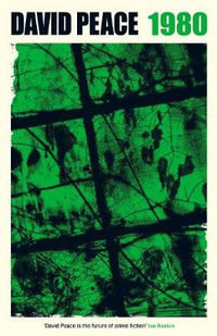 Nineteen Eighty : Red Riding : Red Riding : Book 3 - David Peace