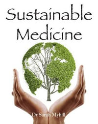 Sustainable Medicine - Sarah Myhill