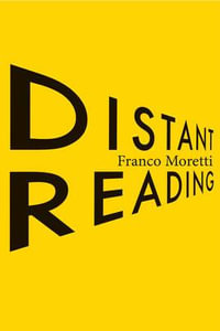 Distant Reading - Franco Moretti