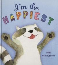 Storytime : I'm the Happiest - Anna Shuttlewood