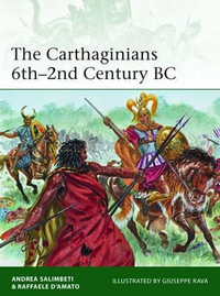 The Carthaginians 6th-2nd Century BC : Elite - Andrea Salimbeti