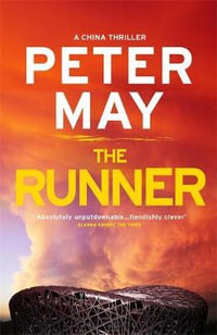 The Runner : China Thriller : China Thriller 5 - Peter May