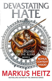 Devastating Hate : The Legends of the Alfar Book II - Markus Heitz