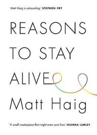 Reasons to Stay Alive - Matt Haig