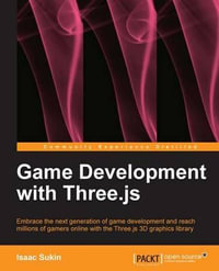 Game Development with Three.Js - Isaac Sukin