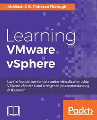 Learning VMware vSphere - Abhilash GB