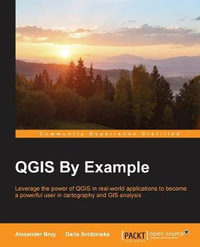 QGIS By Example - Alexander Bruy