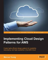 Implementing Cloud Design Patterns for AWS - Marcus Young