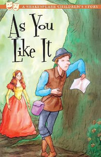 As You Like It : A Shakespeare Children's Story - Macaw Books