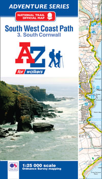 A-Z Adventure Series - South West Coast Path National Trail Official Map South Cornwall : With Ordnance Survey Mapping [new Fourth Edition] - A-Z Maps