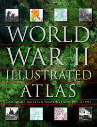World War II Illustrated Atlas - David Jordan