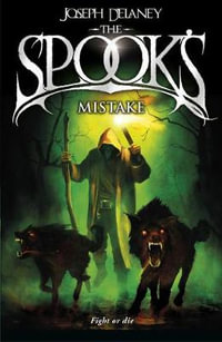 The Spook's Mistake : Wardstone Chronicles : Book 5 - Joseph Delaney