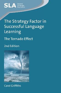 The Strategy Factor in Successful Language Learning : The Tornado Effect - Carol Griffiths