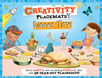 Creativity Placemats Dinner Time : 36 Tear-Out Placemats - Emily Stead