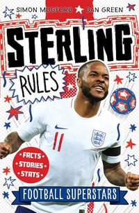 Football Superstars : Sterling Rules - Simon Mugford