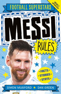 Football Superstars : Messi Rules - Simon Mugford