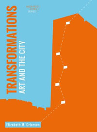 Transformations : Art and the City - Elizabeth Grierson