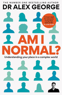 Am I Normal? - Dr Alex George